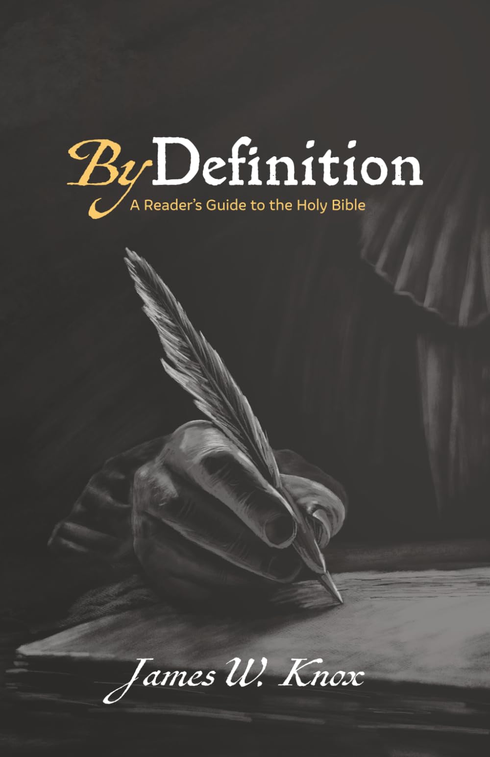 By Definition: A Reader's Guide to the King James Bible