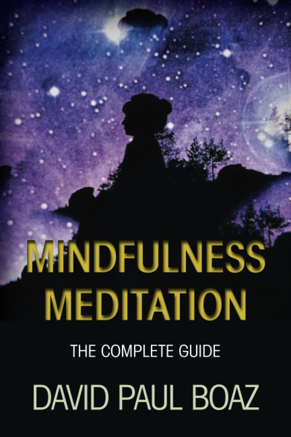Mindfulness Meditation: The Complete Guide