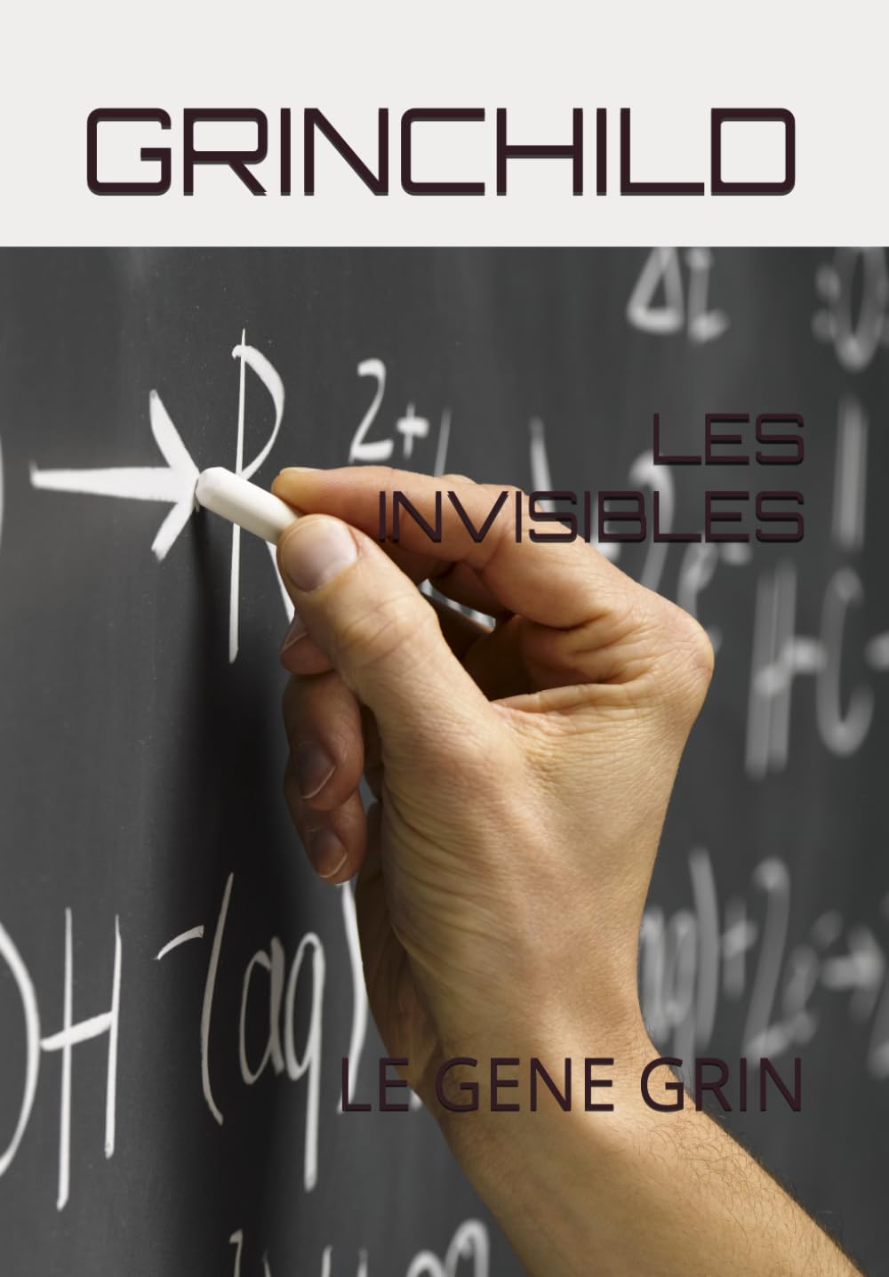LES INVISIBLES: LE GENE GRIN