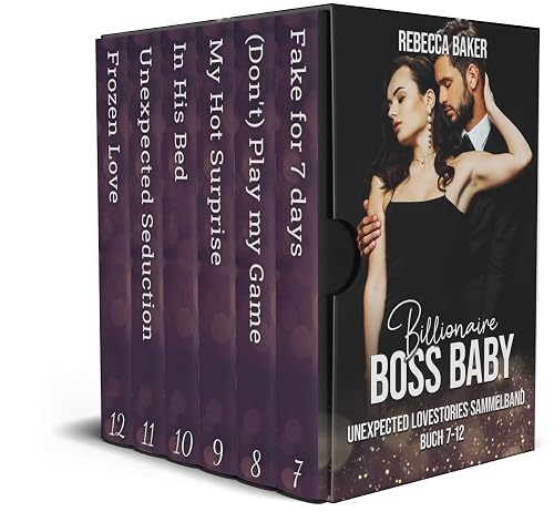 Unexpected Lovestories - Sammelband (Band 7-12) : 6-Buch-Box - Billionaire Boss Baby Liebesromane (Unexpected Lovestories Sammelband 2)