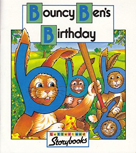 Bouncy Ben’s Birthday (Letterland Storybooks)
