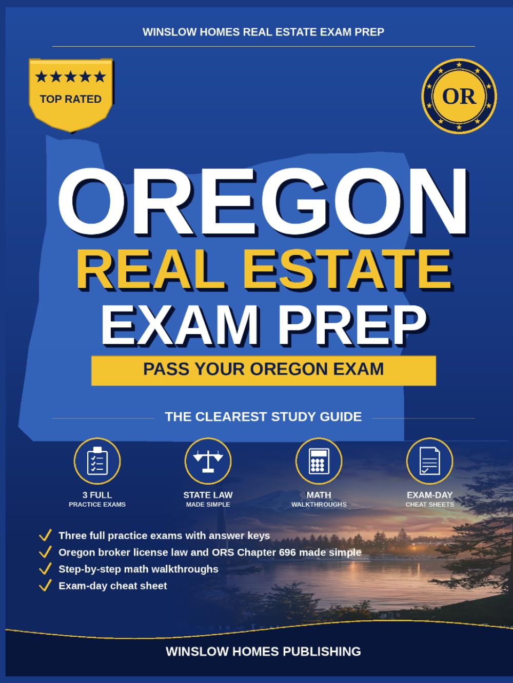 Oregon Real Estate Exam Prep: The Simple Step-by-Step Study Guide to Pass Your Oregon Broker License Exam on the First Try (Winslow Homes Real Estate Exam Prep)