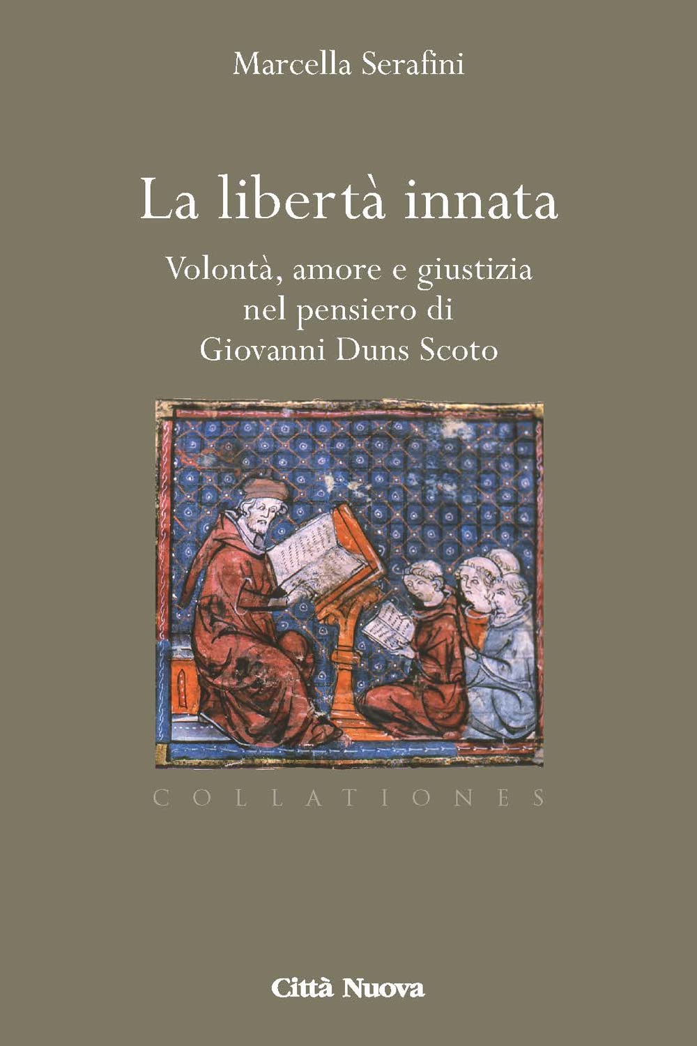 La Libertà Innata. Volontà, Amore E Giustizia Nel Pensiero Di Giovanni Duns Scoto - 4