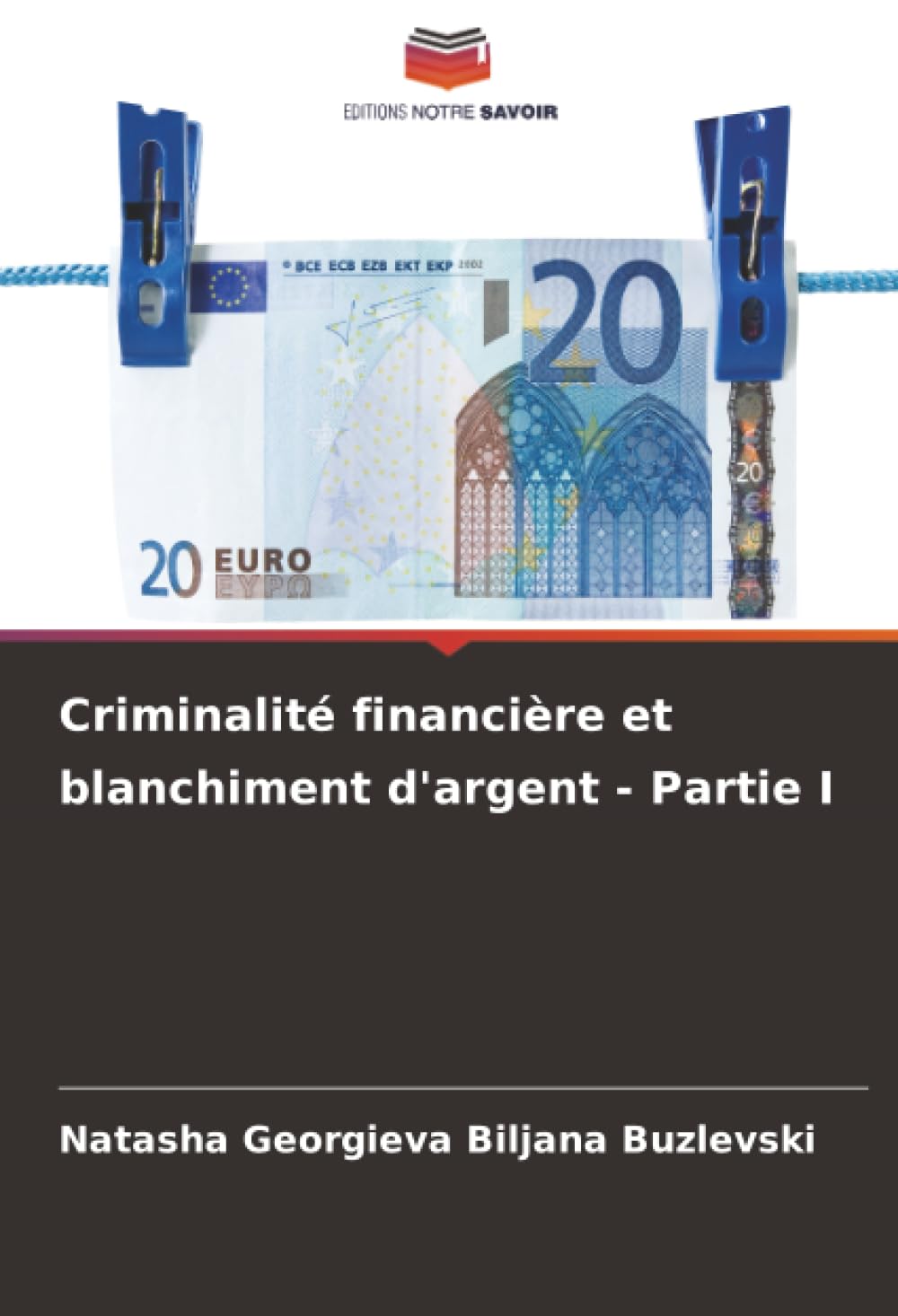 Criminalité financière et blanchiment d'argent - Partie I