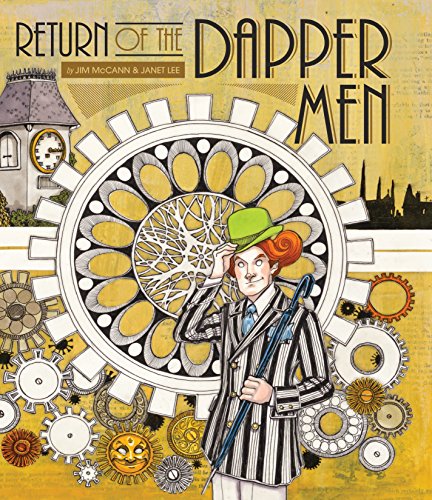 Return of the Dapper Men (By: Jim McCann)