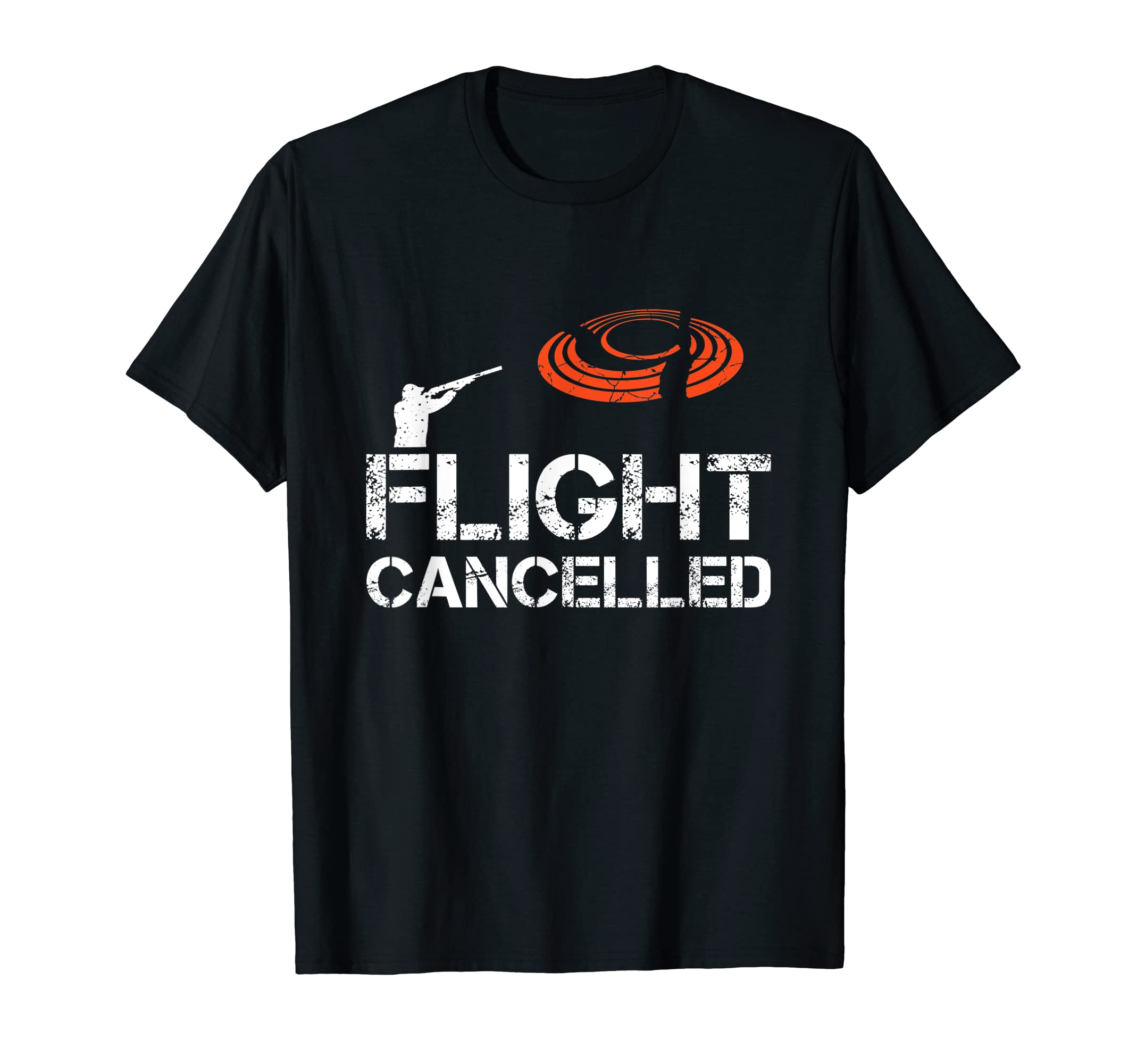 Trap Shooting Skeet Trap Sporting ApparelFlight Cancelled Clay Shooting Skeet Trap Shooting T-Shirt
