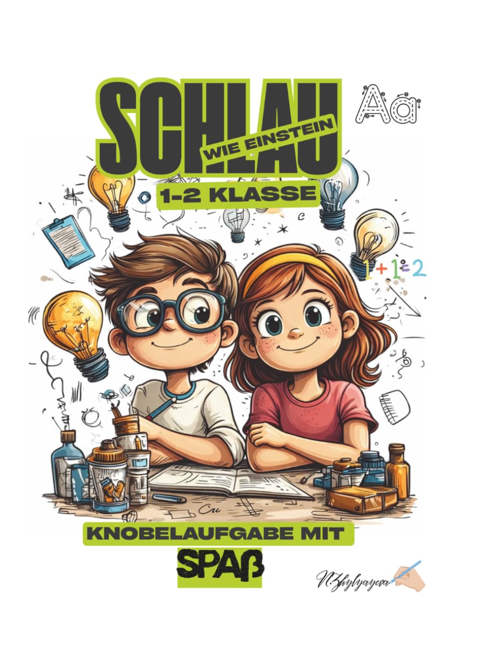 Schlau wie Einstein – Knobelaufgaben mit Spaß für die 1-2 Klasse: Rätsel, Denkspiele und Übungen zur Förderung von Konzentration, Logik und Gedächtnis