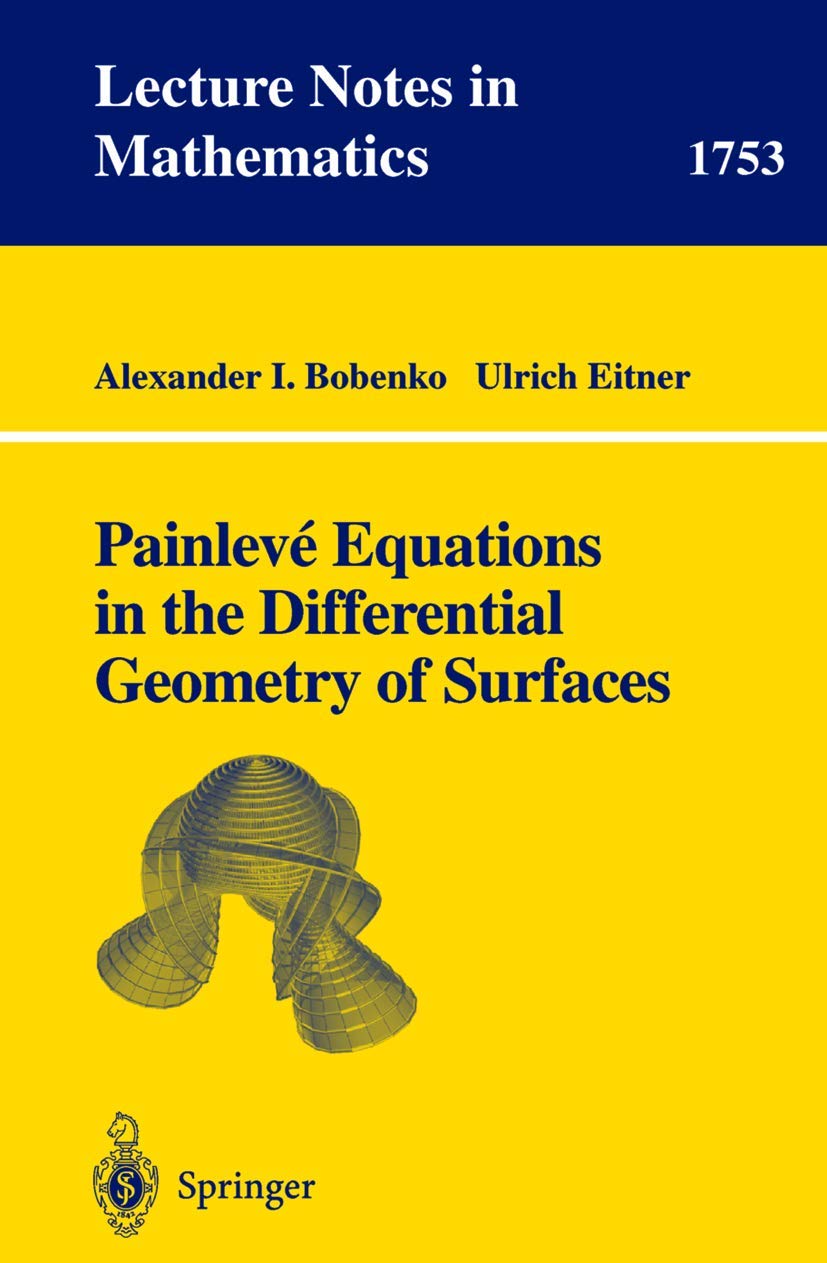 Painleve Equations in the Differential Geometry of Surfaces: 1753 (Lecture Notes in Mathematics, 1753)