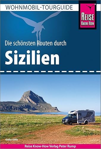 Reise Know-How Wohnmobil-Tourguide Sizilien: Die schönsten Routen