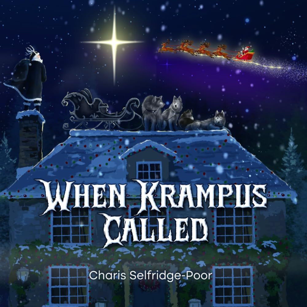 When Krampus Called: A heartwarming rhyming tale about Krampus for children