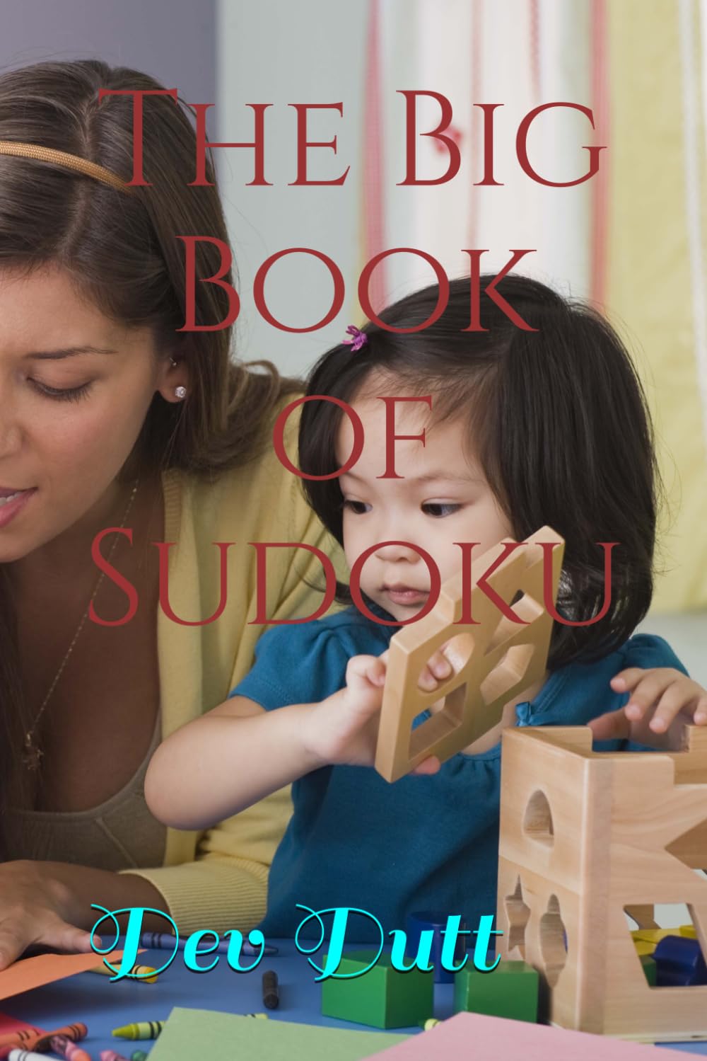 The Big Book of Sudoku