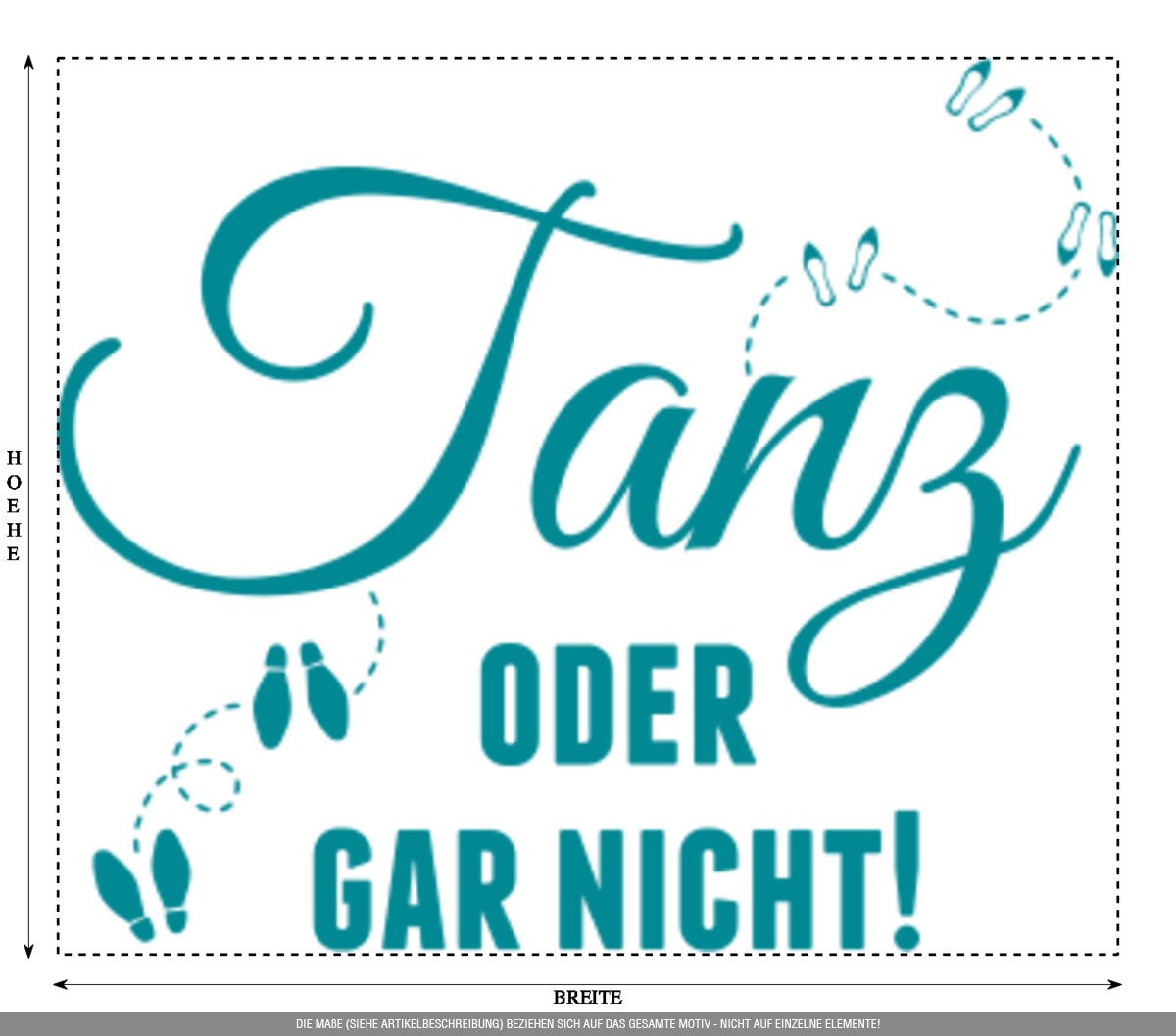 Aufkleber » Tanz oder gar nicht!, 290x40,7cm, Türkisblau • Wandtattoo / Wandaufkleber / Wandsticker / Wanddeko / Vinyl