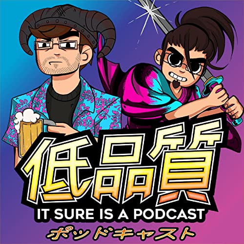 It Sure Is A Podcast Podcast Por Brandon & Eric arte de portada