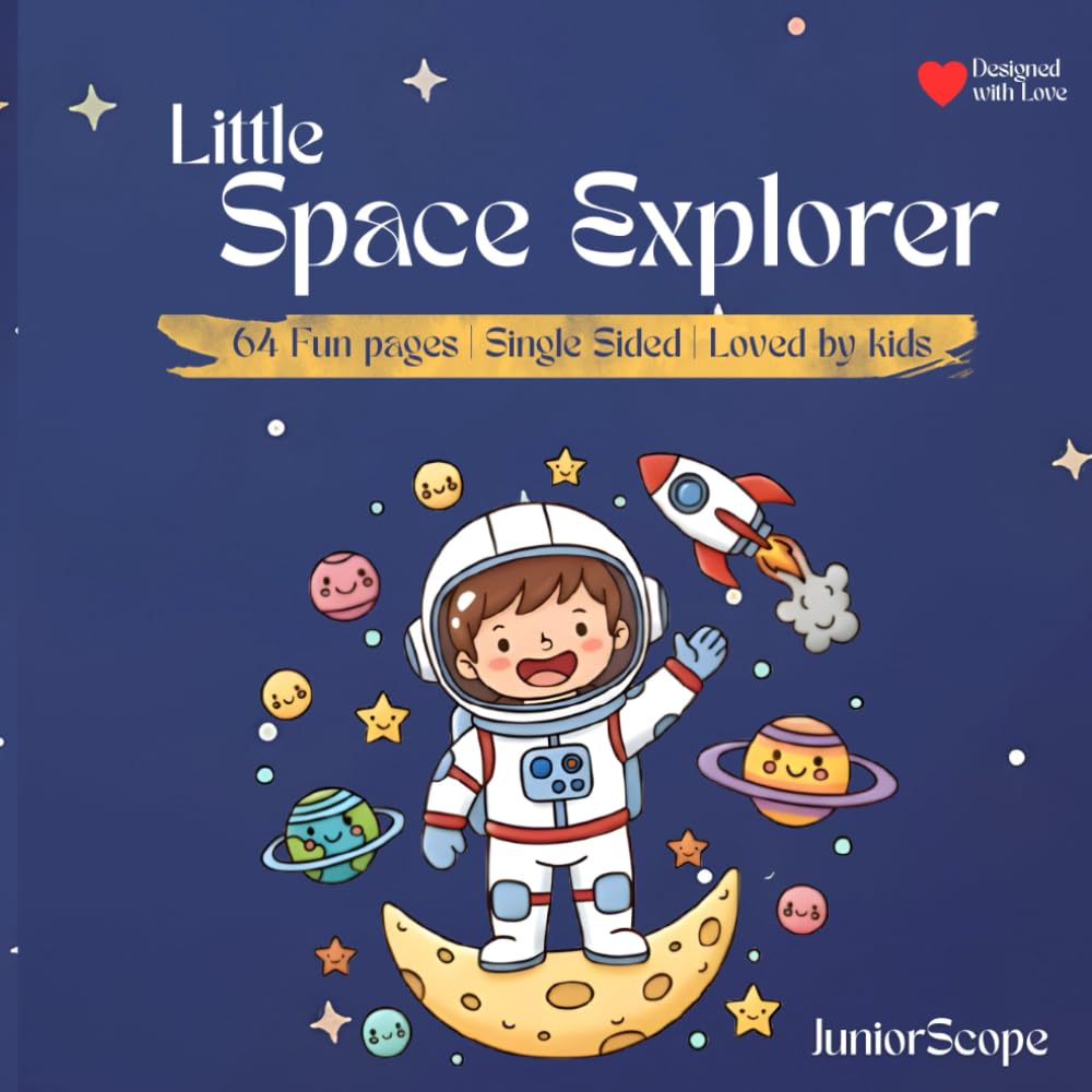 Little Space Explorer: Space themed Coloring book for Kids