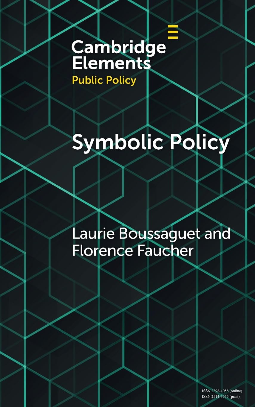 Symbolic Policy (Elements in Public Policy)