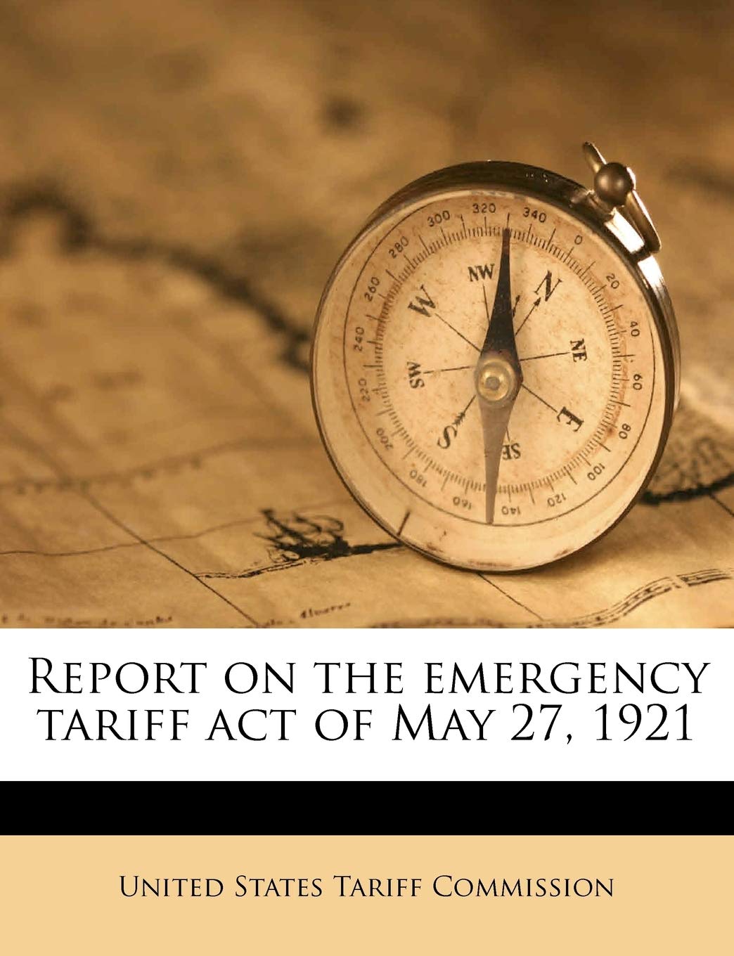 Report on the emergency tariff act of May 27, 1921