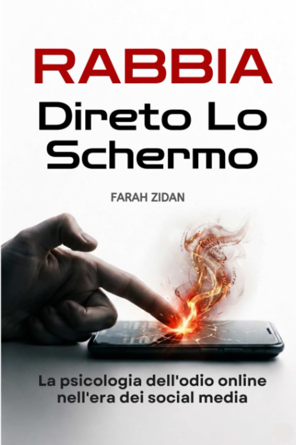 Rabbia Dietro lo Schermo: La psicologia dell'odio online nell'era dei social media