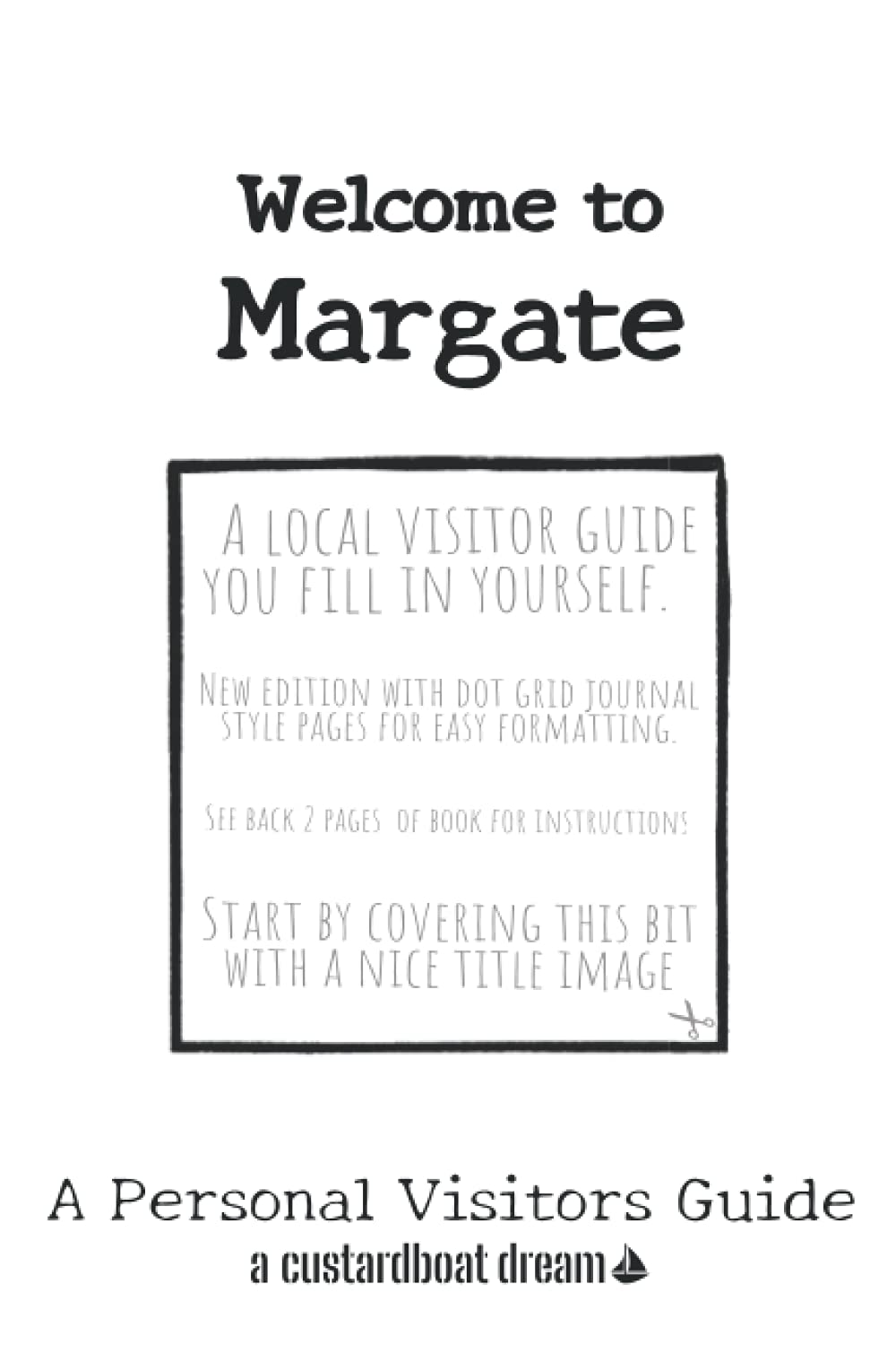 Welcome to Margate: A Fun DIY Visitors Guide (Welcome to... DIY Visitors Guides)