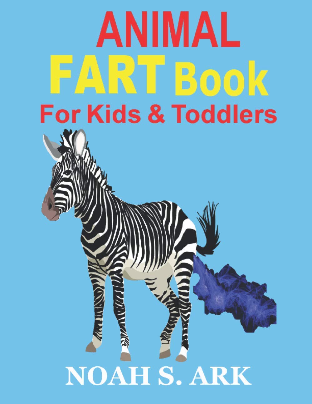 Animal Fart Book for Kids & Toddlers: The Rhyming ABC Children's Book about Farting Animals