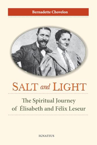 Buy Salt and Light: The Spiritual Journey of Élisabeth and Félix Leseur — BookShops.in