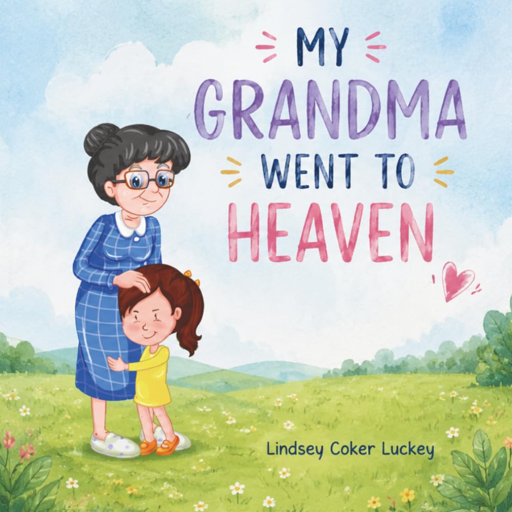 My Grandma Went to Heaven