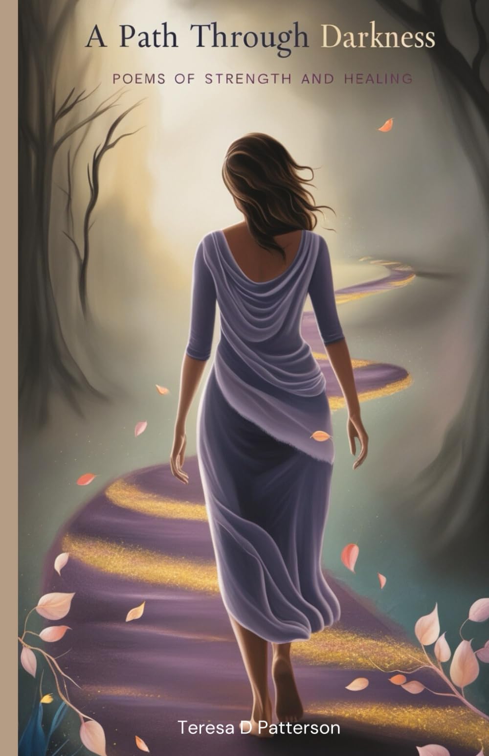 A Path Through Darkness: Poems of Strength and Healing