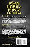 Dónde enterré a Fabiana Orquera (Nahuel Donaire, crímenes en...