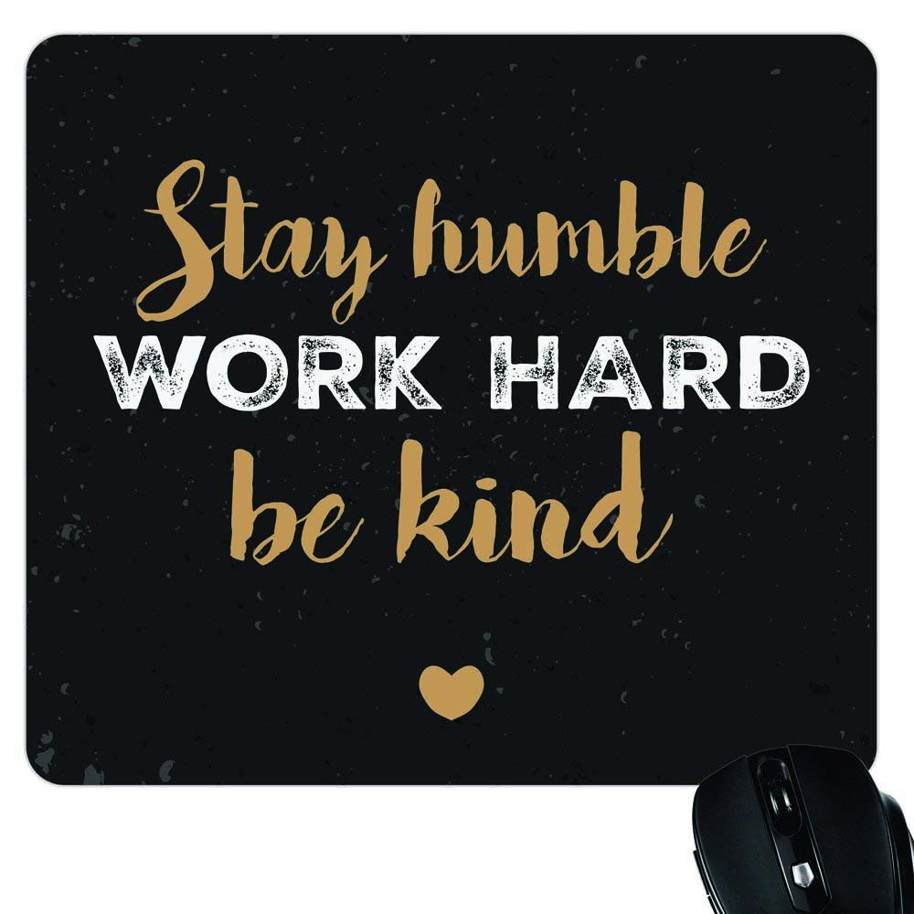 theyayacafe stay humble work hard motivational quote printed mouse pad for computer, pc, laptop