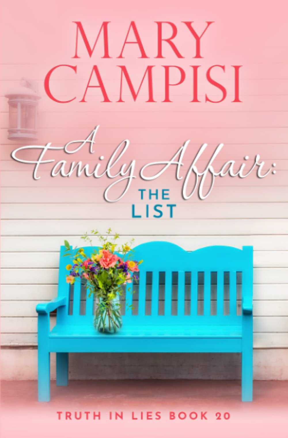 A Family Affair: The List: A Small Town Family Saga (Truth In Lies)