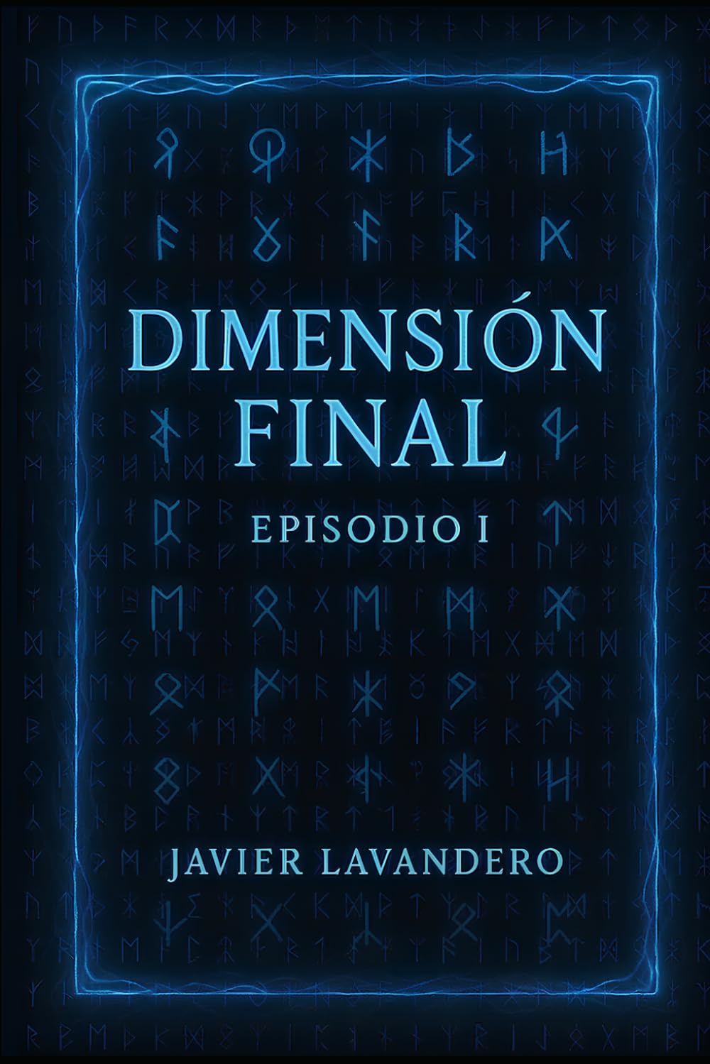 DIMENSIÓN FINAL: EPISODIO 1