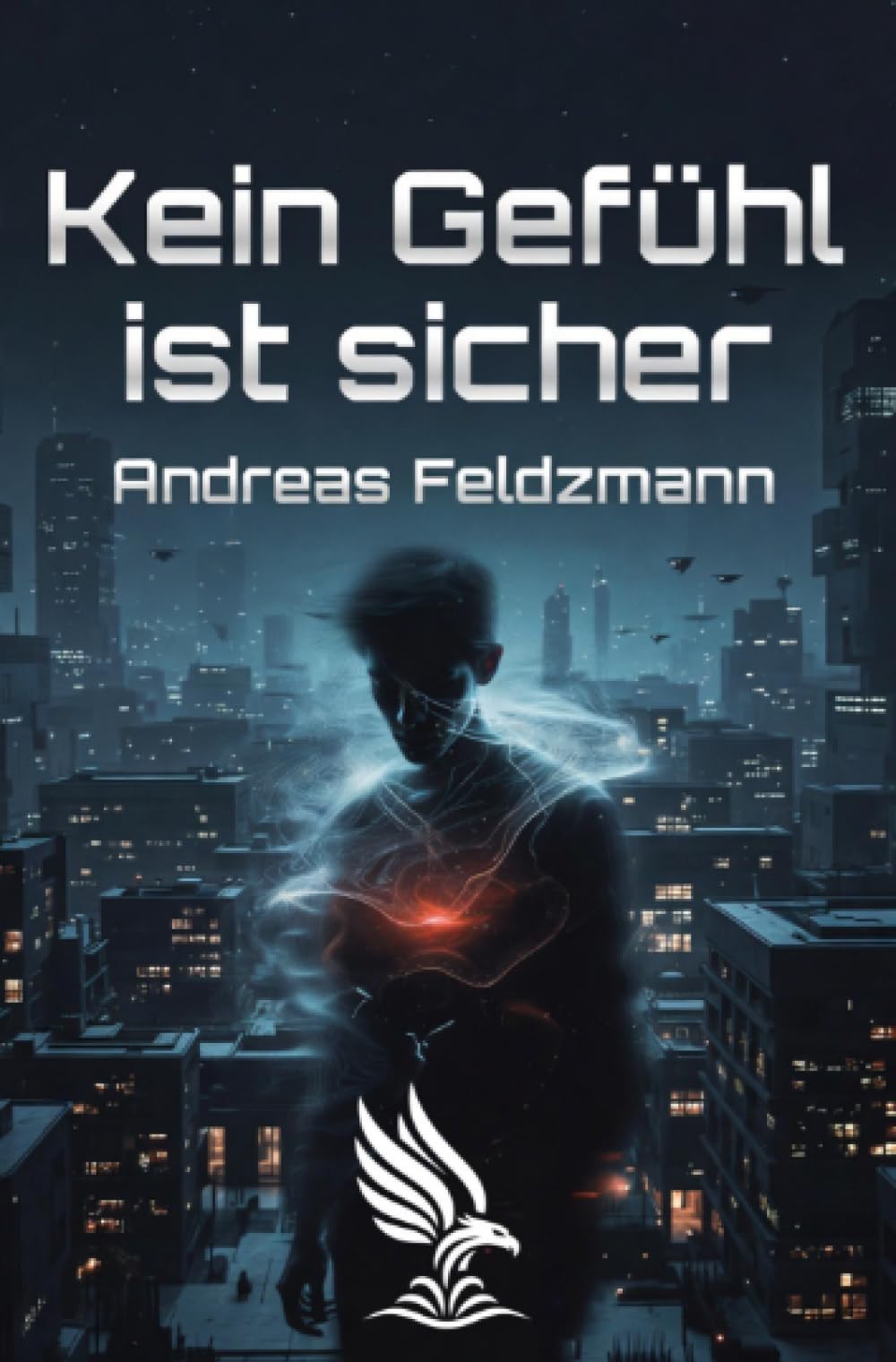 Kein Gefühl ist sicher