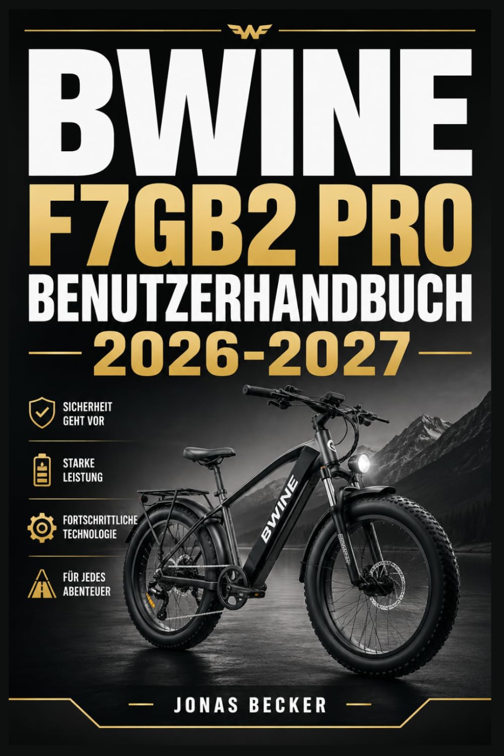 BWINE F7GB2 PRO BENUTZERHANDBUCH 2026-2027: Ein strukturierter Leitfaden für effizientes Lernen und eine sichere tägliche Anwendung