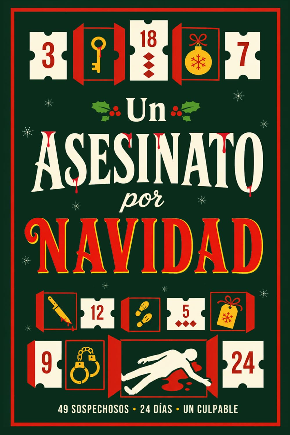 Un Asesinato Por Navidad: Calendario de Adviento de Enigmas de Lógica para Adultos y Jóvenes: 24 días, 48 Pruebas y 49 Sospechosos