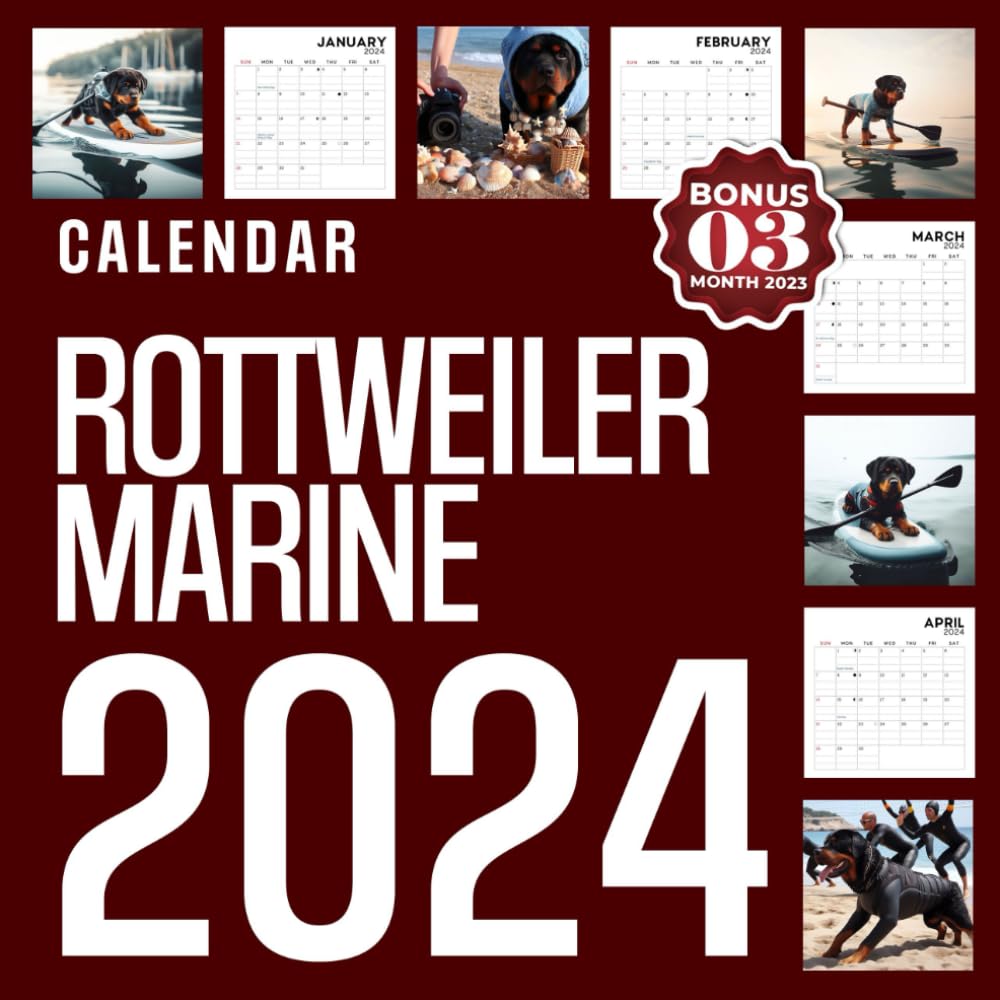 Rottweiler Marine Calendar 2024: Jan 2024 to Dec 2024, Bonus 3 Months last 2023, 15 Months of Rottweiler Marine, Thick & Sturdy Paper, Great Gift For ... Major US Holidays, Kalendar, Calendrier