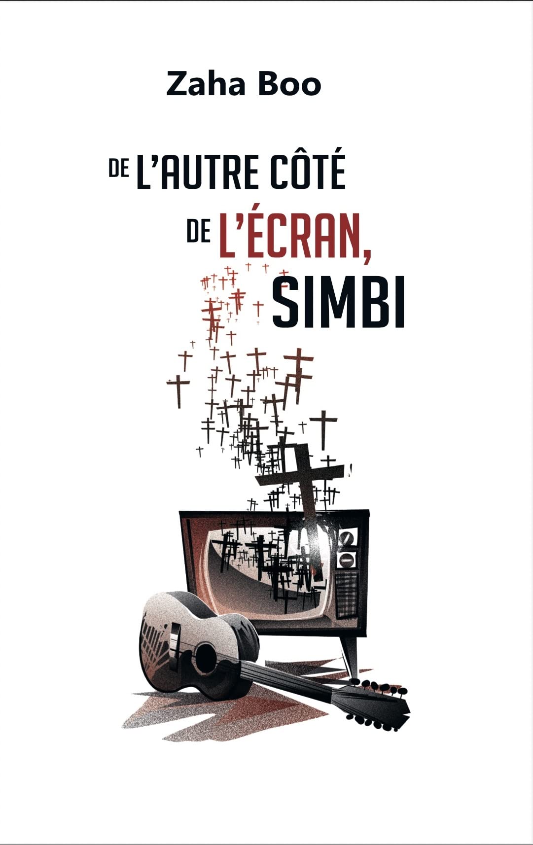De l'autre côté de l'écran, Simbi (French Edition)