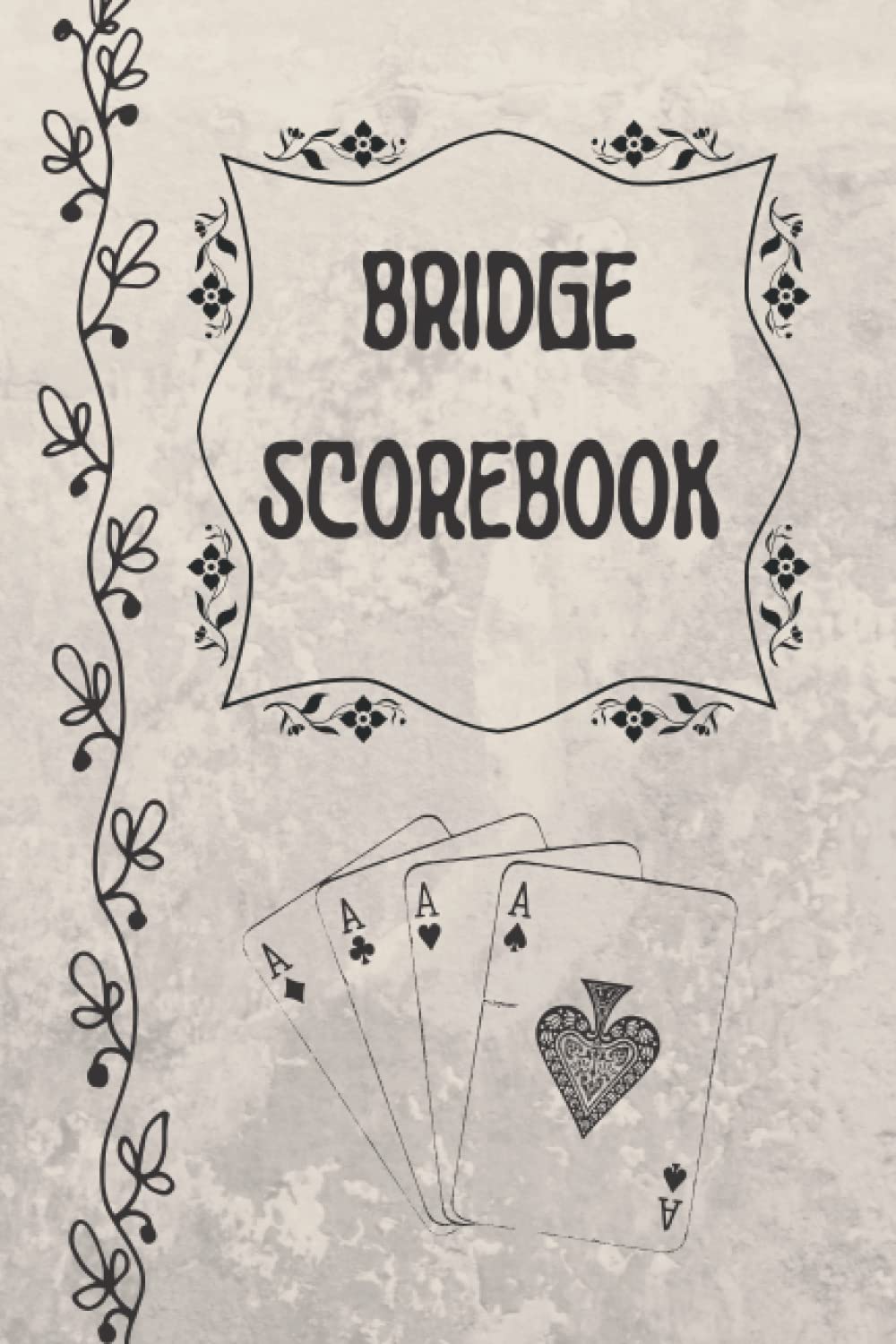 BRIDGE SCOREBOOK: Bridge Game Score Keeper Book with Grey @ Black Floral Elements Cover, Gift for Bridge Players