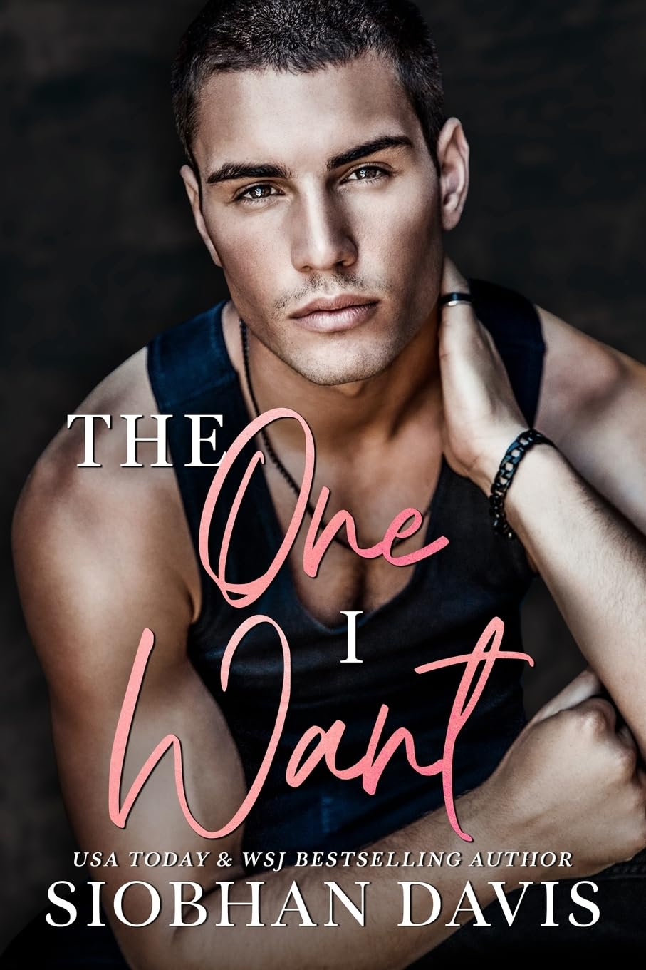 The One I Want: The Complete Duet (The One I Want Duet)