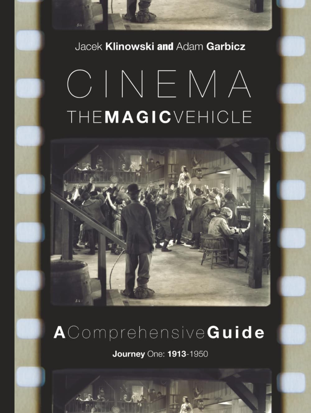 Cinema, the Magic Vehicle: A Comprehensive Guide. Volume One