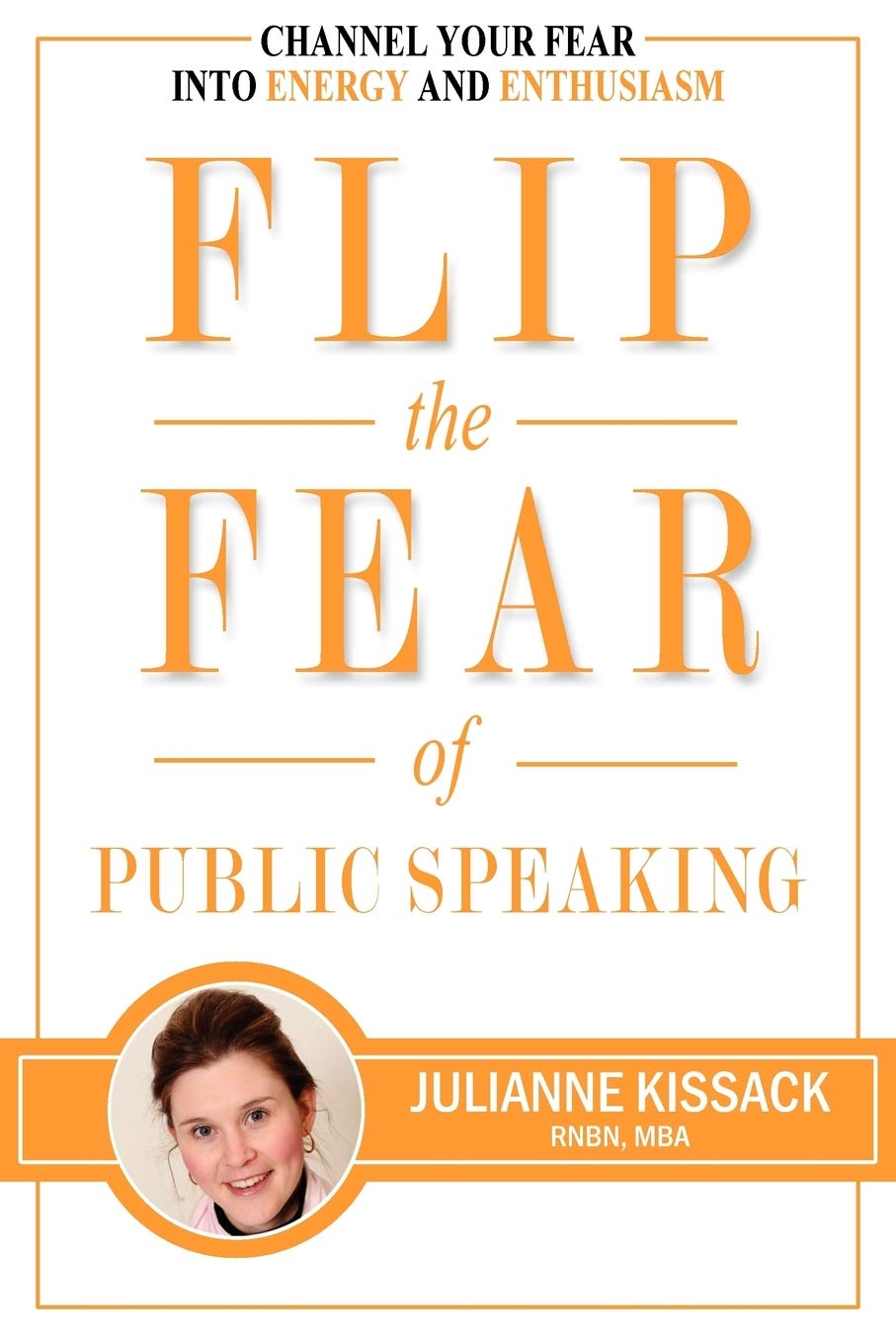 Flip the Fear of Public Speaking