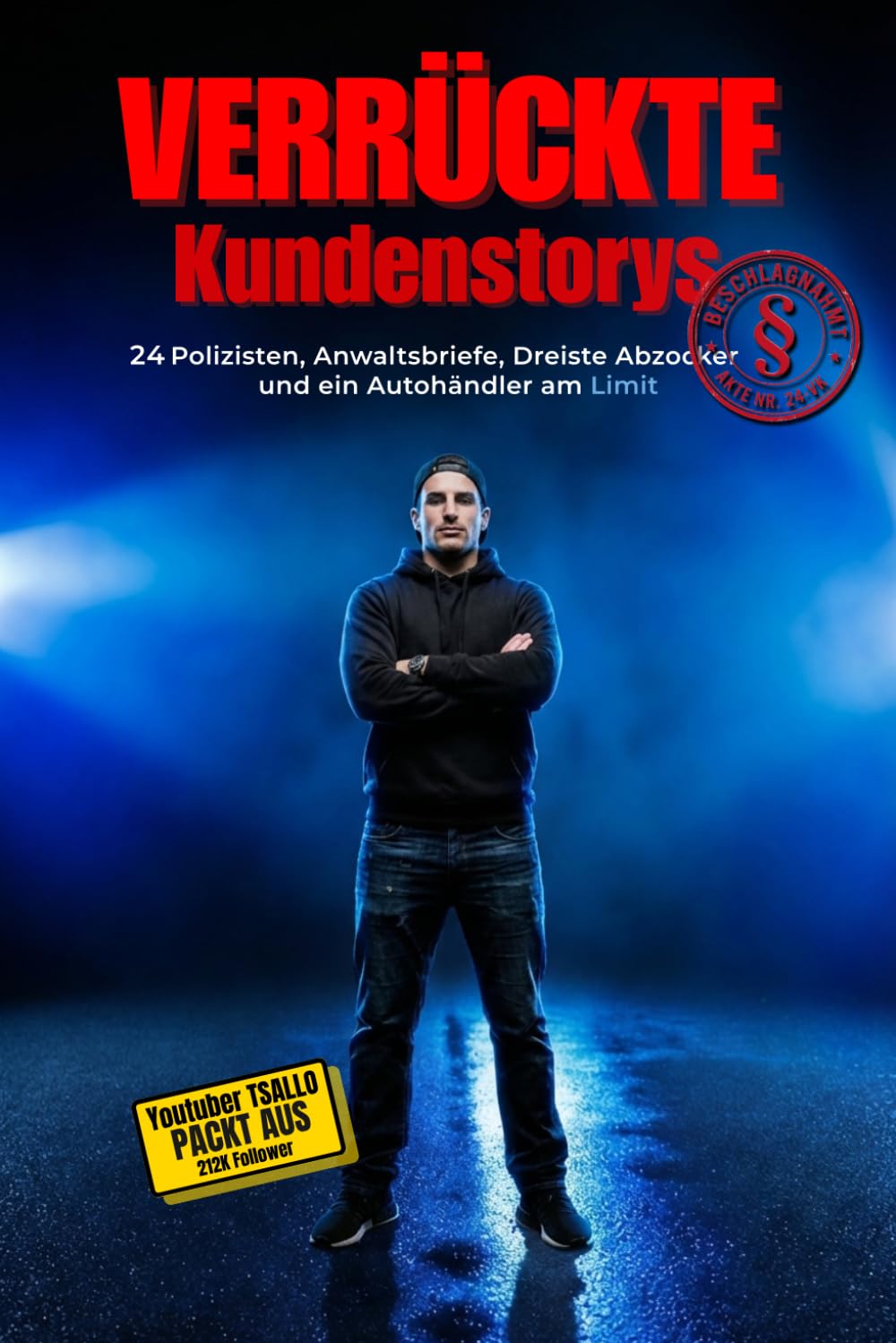 Der Gebrauchtwagenkauf-Wahnsinn: Verrückte Geschichten aus dem Autohandel: Wahre Storys über Betrug, SEK-Razzien und Kunden, die den Anwalt ... mit 30 Punkte Check für deinen Autokauf