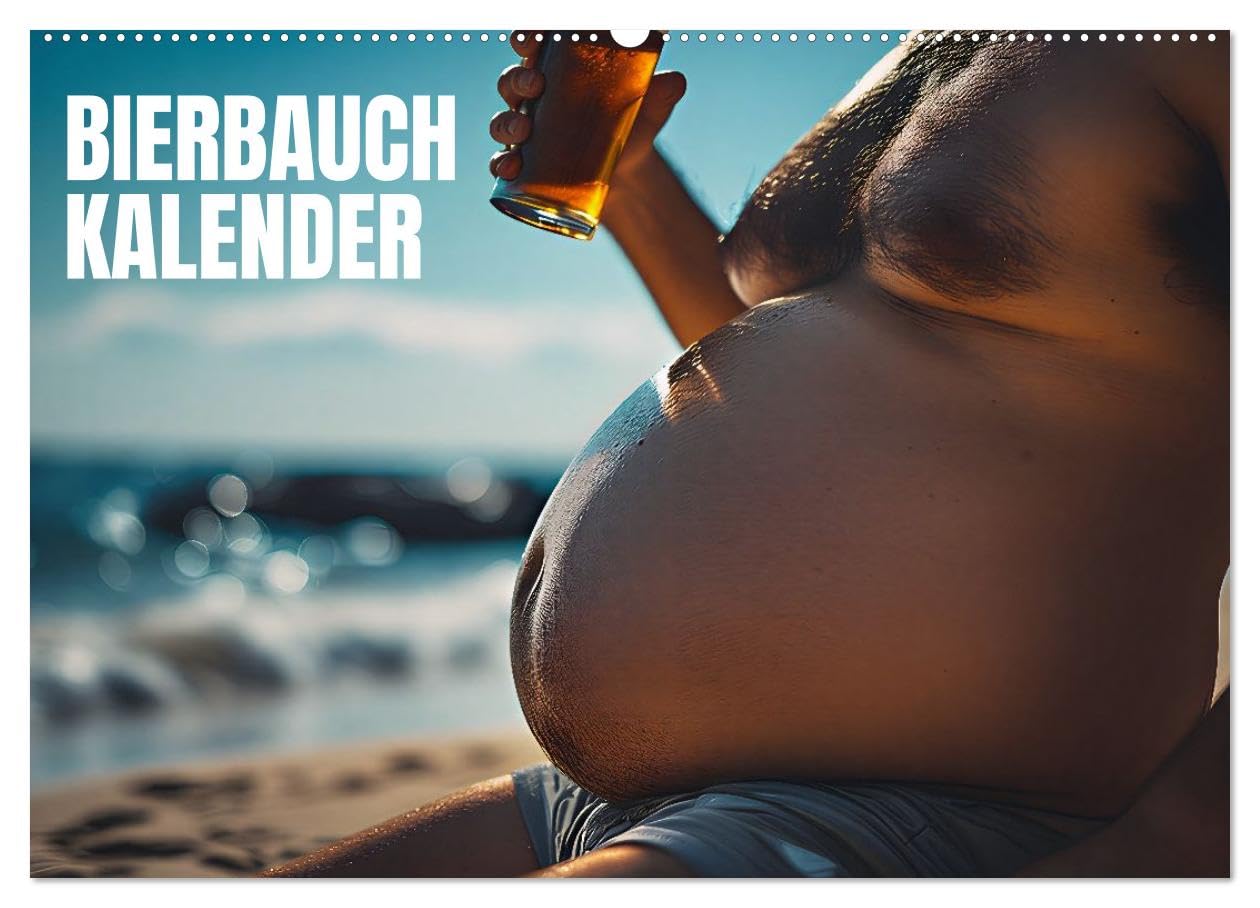 CALVENDO - Lustige Kalender Männer mit Bierbäuchen - Bierbauch Kalender Geschenk für Kollegen, Freunde & Party-Liebhaber Wandkalender (Wandkalender 2027 DIN A2 quer), Monatskalender: Lustige Kalender