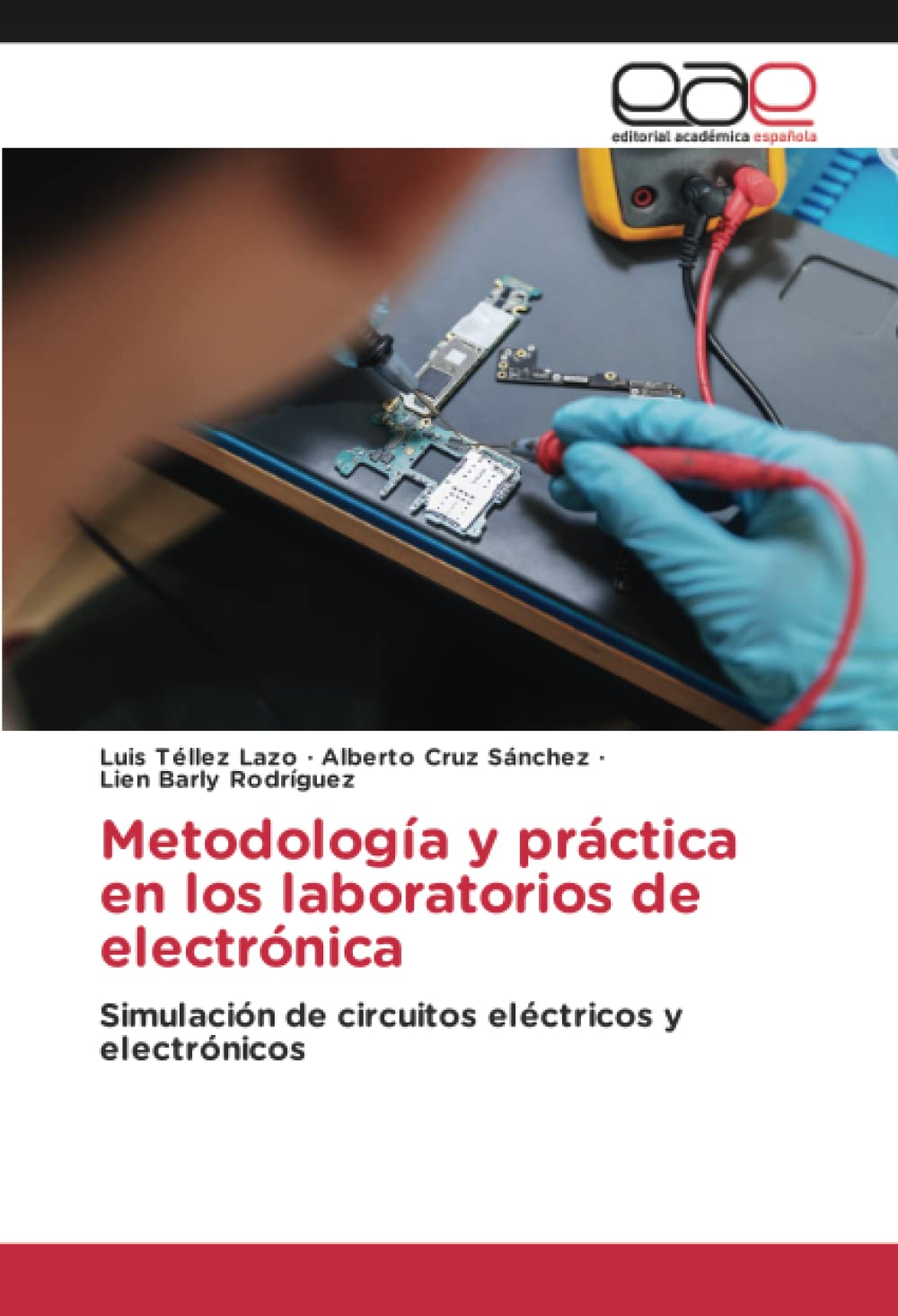 Metodología y práctica en los laboratorios de electrónica: Simulación de circuitos eléctricos y electrónicos
