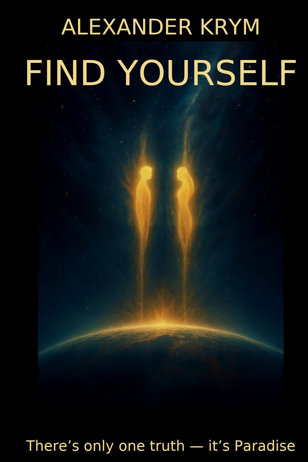 FIND YOURSELF: There’s only one truth — it’s Paradise.