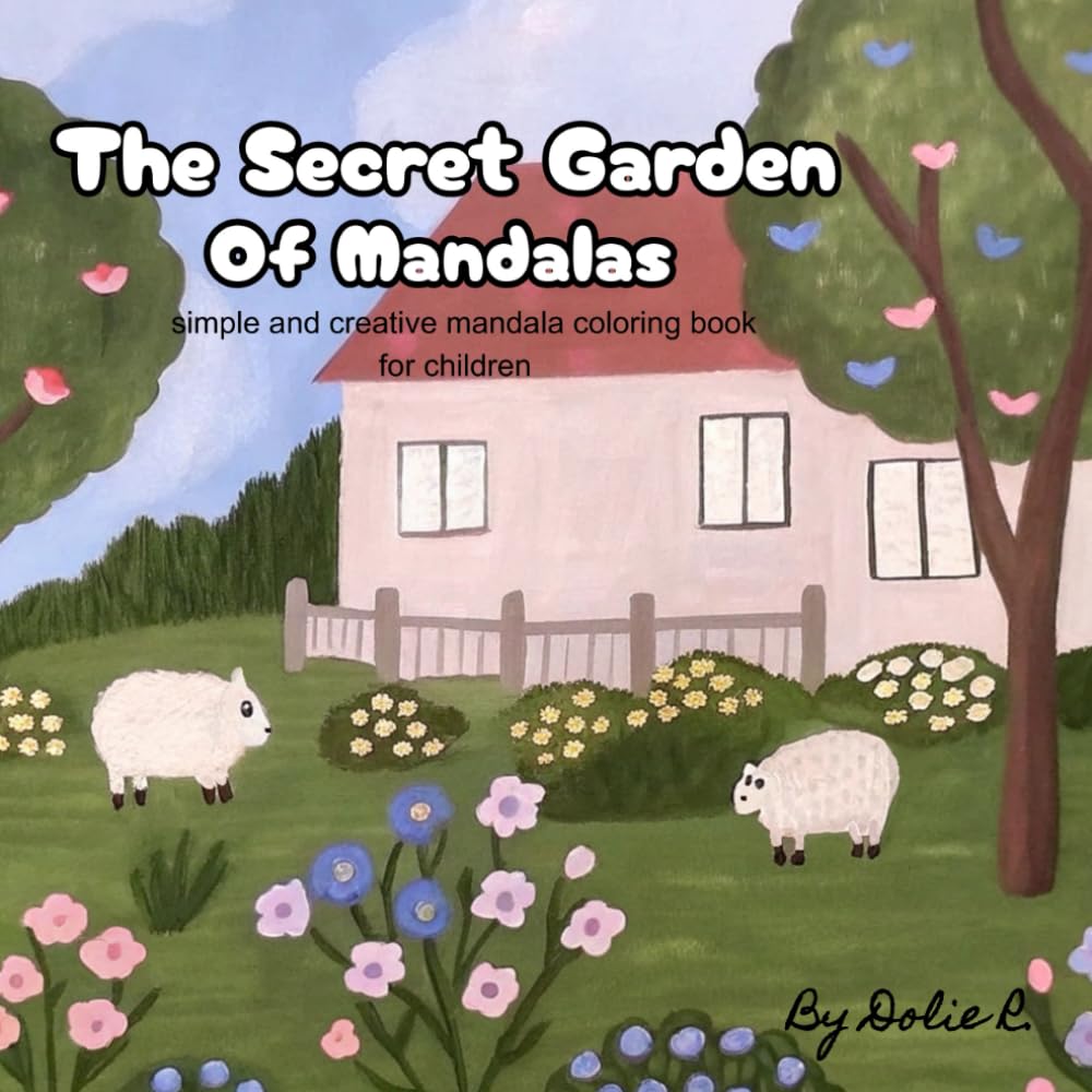 The Secret Garden of Mandalas: Draw, Dream, Discover