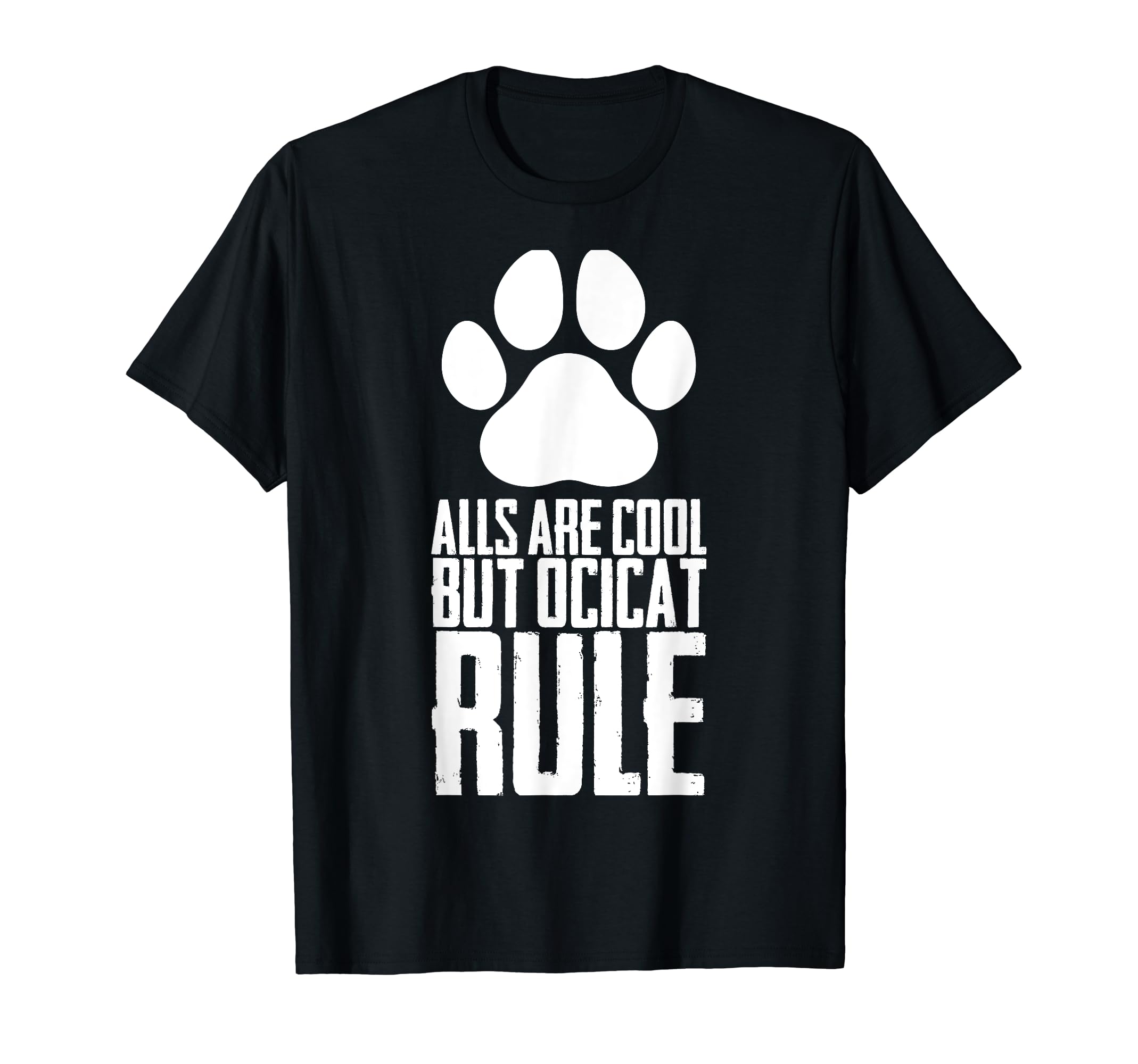 Ocicat - Ocis GiftAlls are cool but ocicat rule T-Shirt