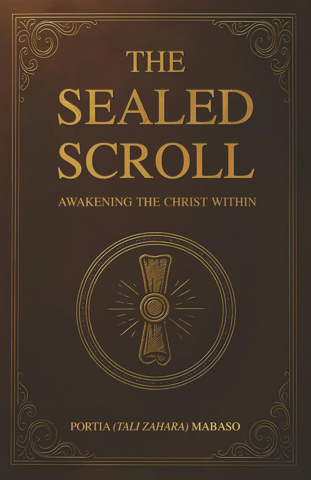 A Sealed Scroll: Awakening the Christ Within