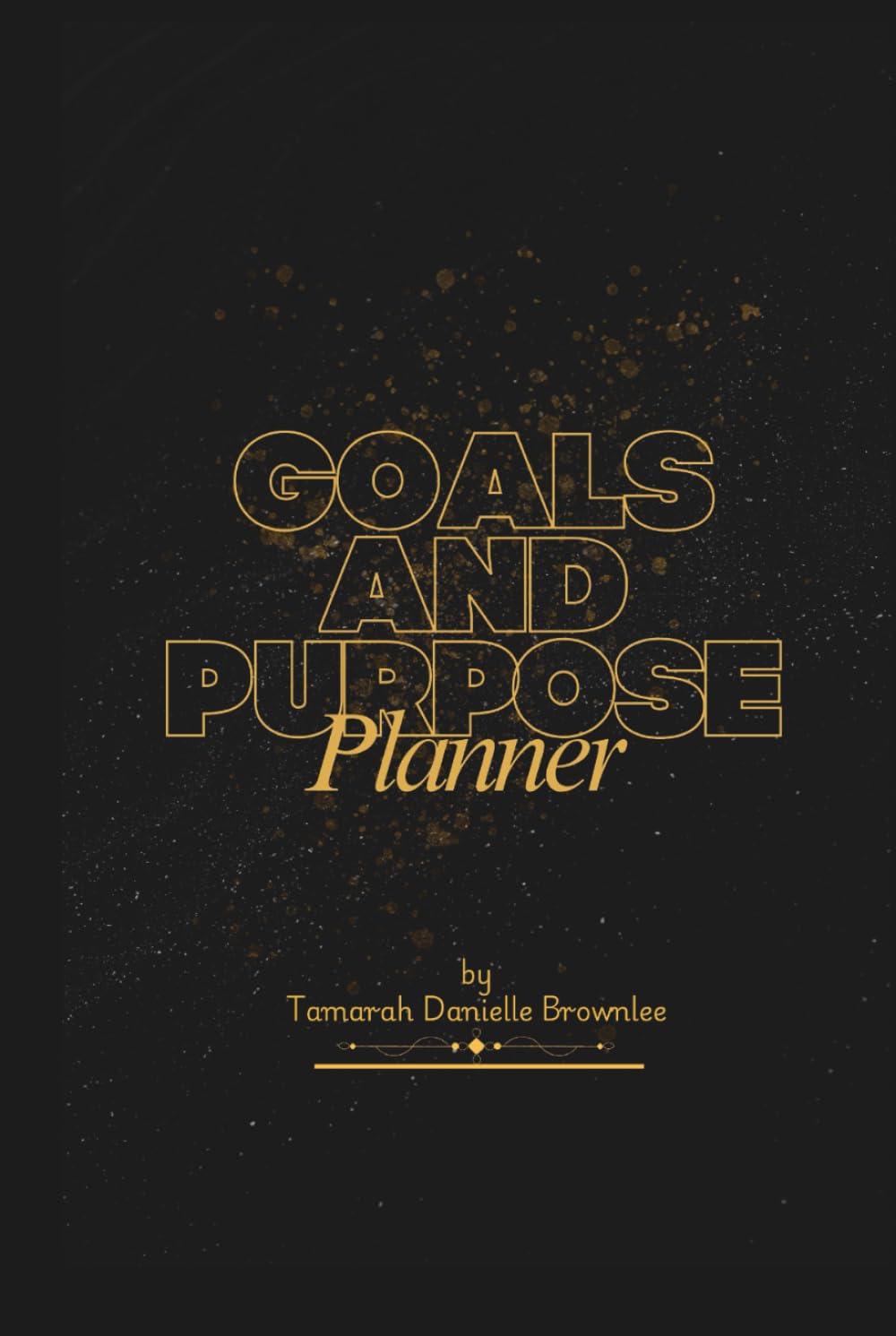 Goals and Purpose Planner (Internalizing Truth Collection)