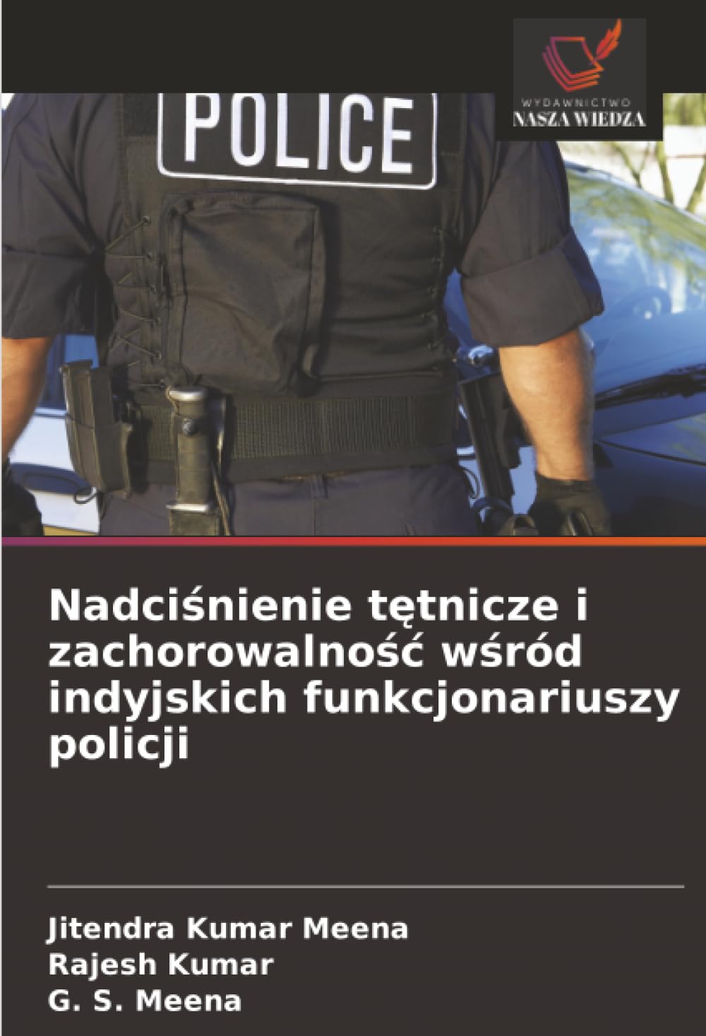 Nadciśnienie tętnicze i zachorowalność wśród indyjskich funkcjonariuszy policji
