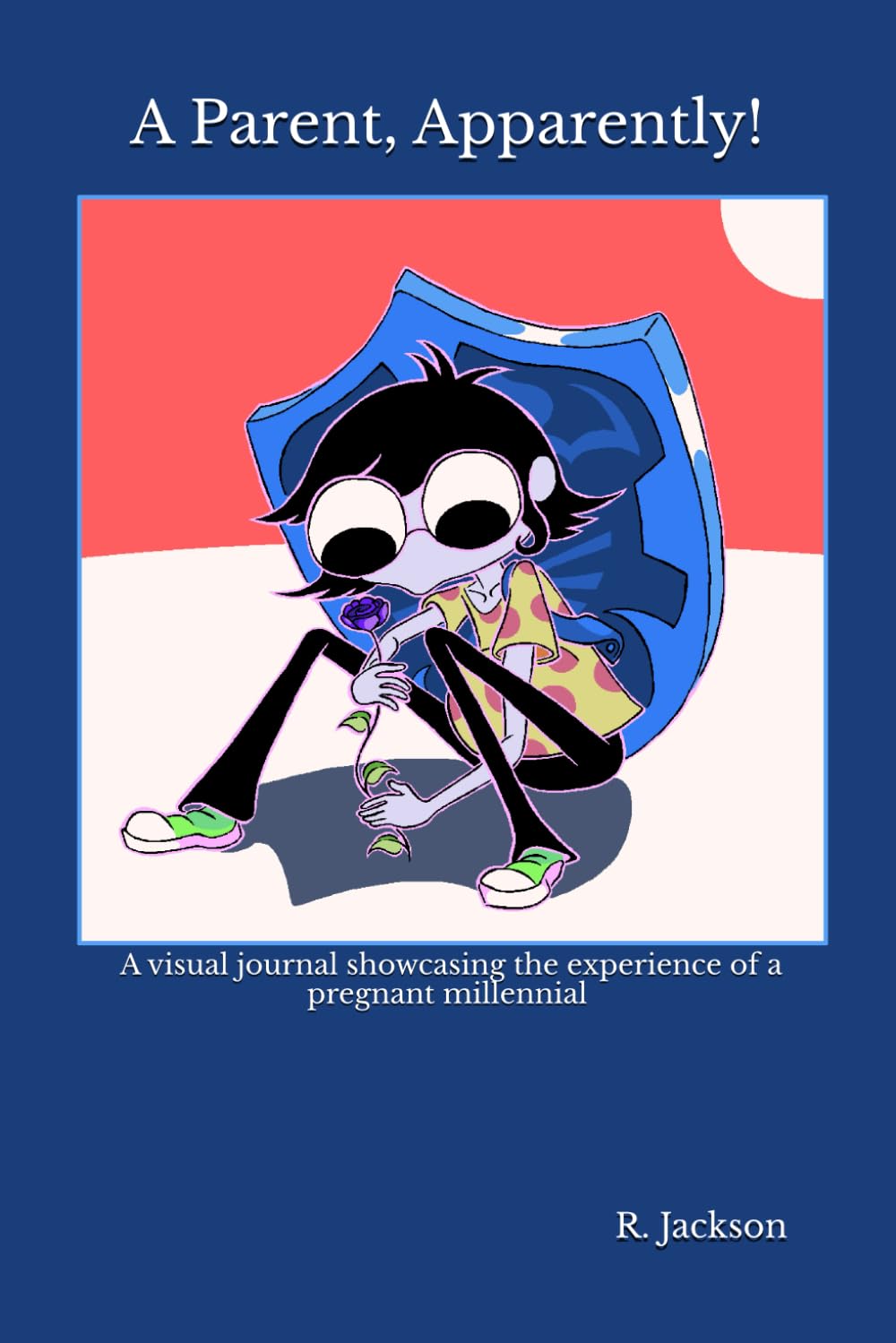 A Parent, Apparently!: A visual journal showcasing the experience of a pregnant millennial