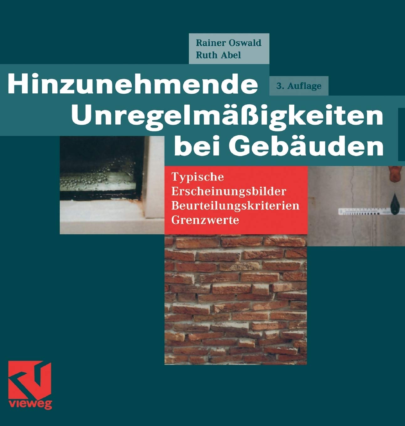 Hinzunehmende Unregelmäßigkeiten bei Gebäuden: Typische Erscheinungsbilder ― Beurteilungskriterien ― Grenzwerte
